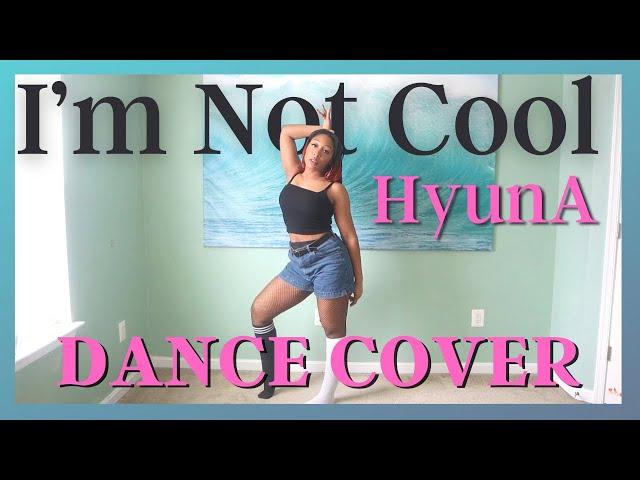 HyunA - I’M NOT COOL - DANCE COVER [MIRRORED]