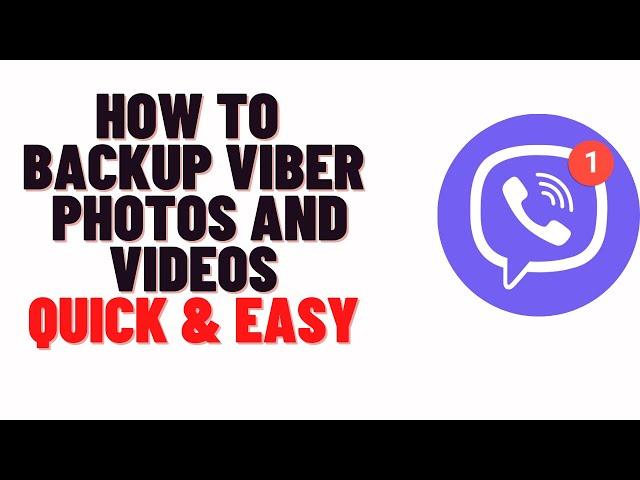 how to backup viber photos and videos on iphone & android