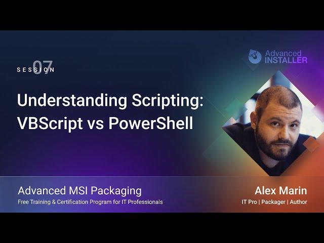 MSI Packaging Training | Session 7: Understanding Scripting - VBScript vs PowerShell