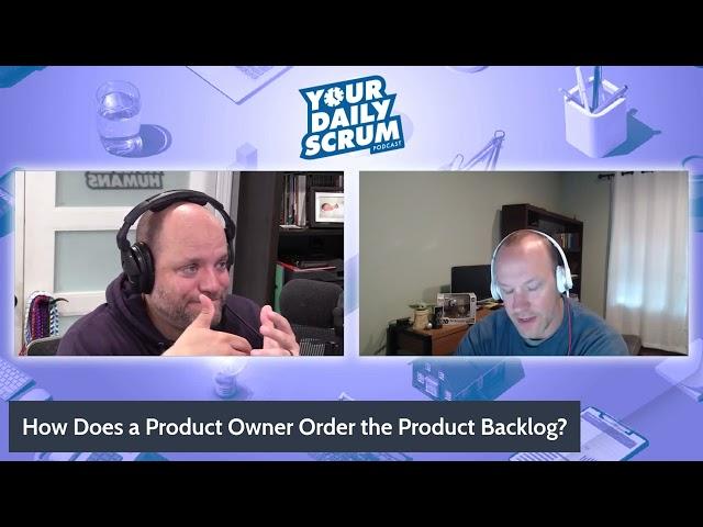 YDS: How Does a Product Owner Order a Product Backlog?