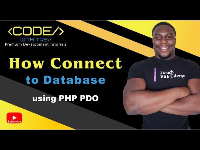 How To Connect to Database using PHP PDO | Trevoir Williams