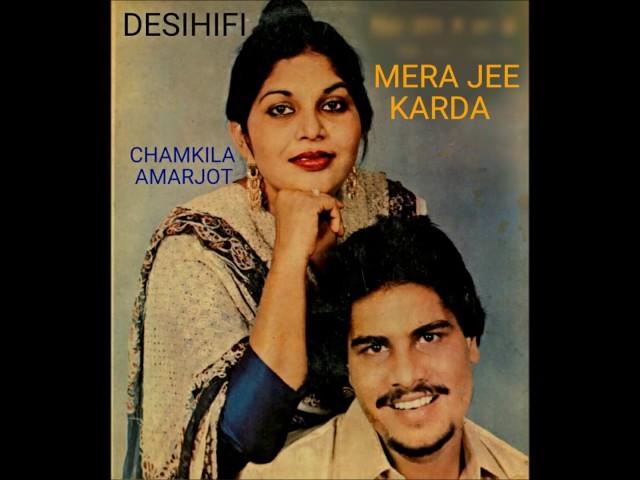 Mera Jee Karda - Amar Singh Chamkila & Amarjot