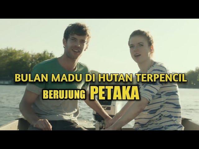 Bulan Madu Di Hutan Terpencil, Berakhir Petaka - Alur Cerita Film HONEYMOON/2014.