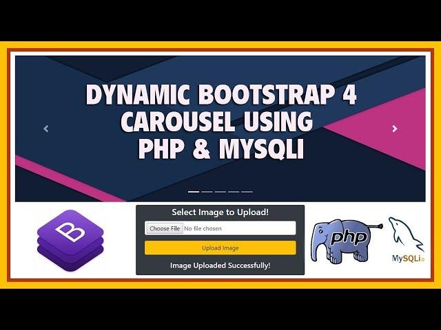 Create Dynamic Bootstrap 4 Carousel Using PHP & MySQLi | Dynamic BS4 Image Slider