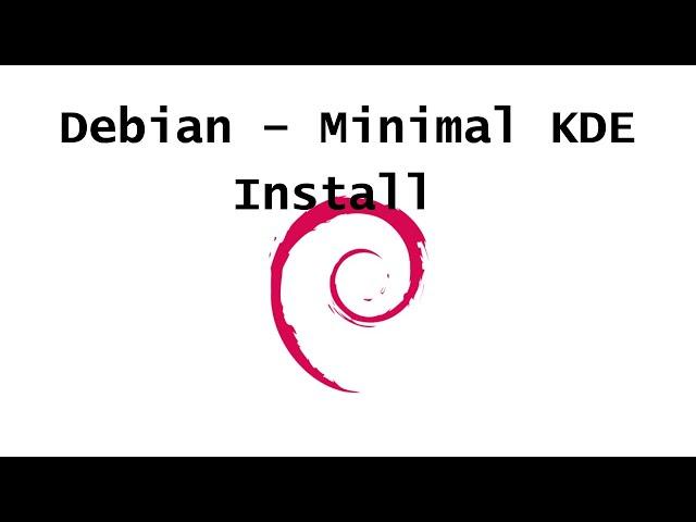 Debian 12 KDE Plasma Minimal Install