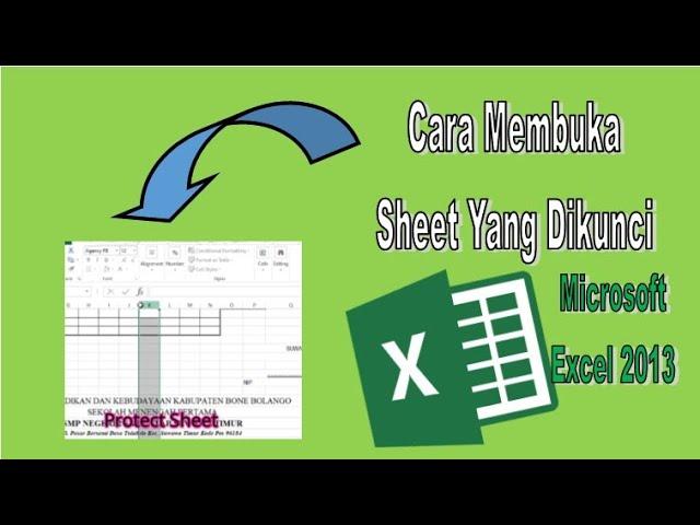 Cara Buka Kunci Sheet di MS Excel 2013 | Unprotect Sheet Excel 2013