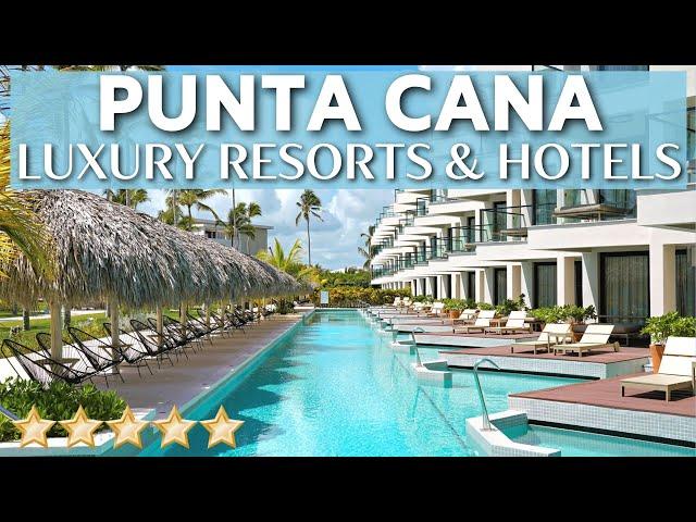 TOP 10 Best All-Inclusive 5 Star Hotels & Resorts In PUNTA CANA | Dominican Republic