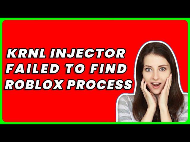 How to Fix KRNL Injector Failed to find Roblox Process (UPDATED)