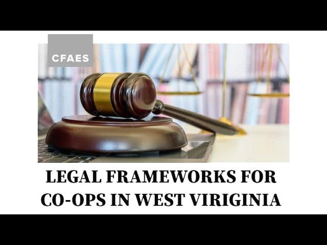 Legal Frameworks for Cooperatives in West Virginia