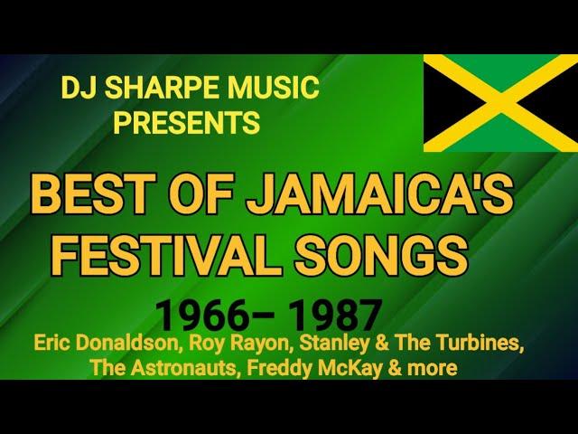 THE BEST OF JAMAICA'S FESTIVAL SONGS #djsharpemusic