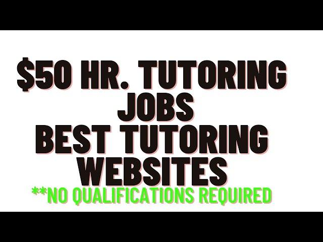 Earn $50 Per Hour,Best Online Tutor Websites 2022 Worldwide Tutoring Jobs