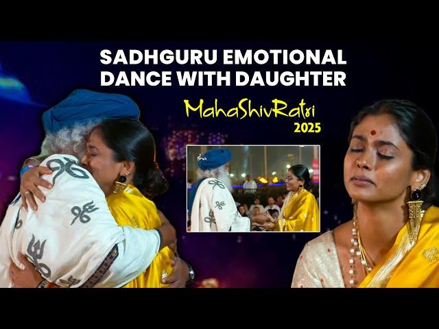 Sadhguru EMOTIONAL DANCE with DAUGHTER | Golden Moments | Radhe Jaggi | MahaShivRatri 2025