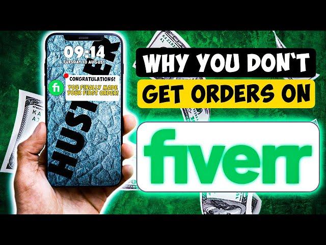 It Took Me 7 MONTHS To Get My First Order On FIVERR | What I Fixed To Rank My Gig