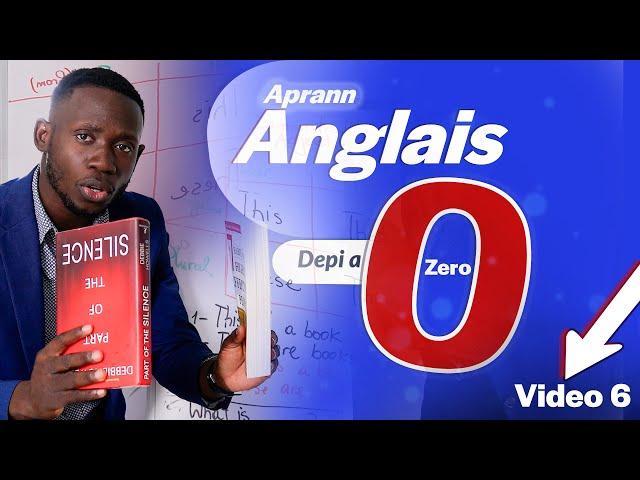 Aprann pale Anglais depi a 0 | Learn English from scratch (Lesson 6)