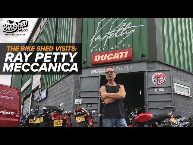 Bike Shed Visits:  Ray Petty Meccanica - Ducati Specialist