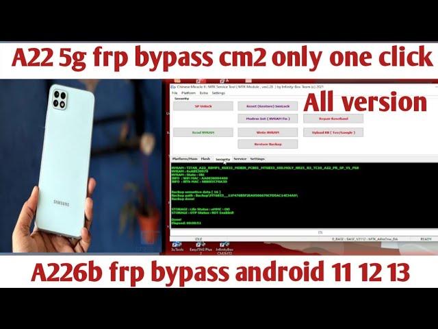 Sumsung A22 5G A226b Reset Frp Bypass Cm2 No need test point️