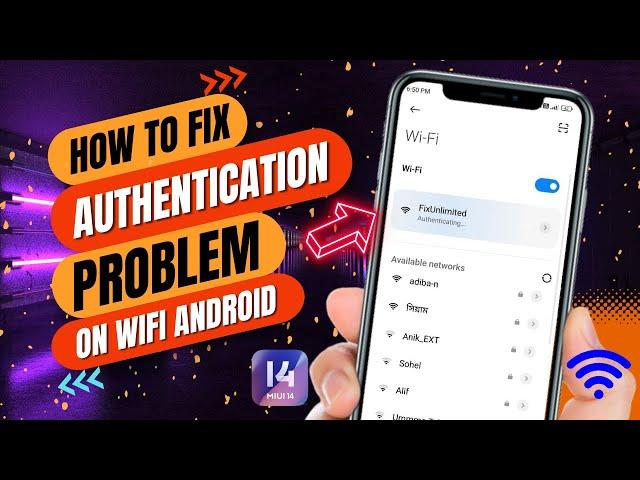 How To Fix WIFI Authentication Error On Android | Solve WIFI Authentication Problem 2023