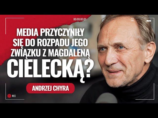 Andrzej Chyra. Odwyk, miłość i artyzm