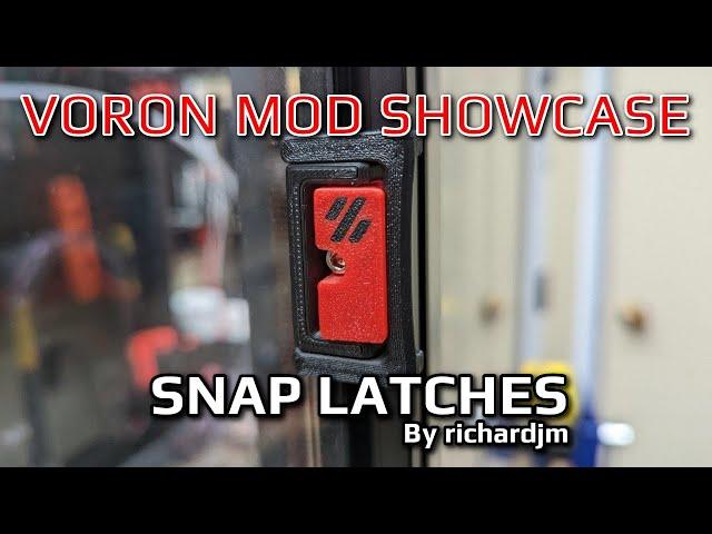 Voron Mod Showcase: Snap Latches