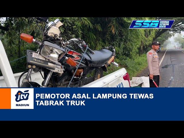 NGAWI - Pemotor Asal Lampung Tewas Tabrak Truk