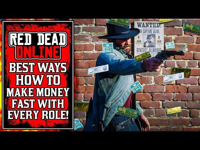 The BEST Ways To Make MONEY Fast With EVERY ROLE in Red Dead Online! (RDR2 Money Guide)