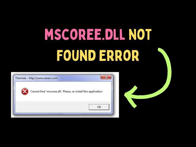 How to Fix mscoree.dll Not Found Error On Windows 11