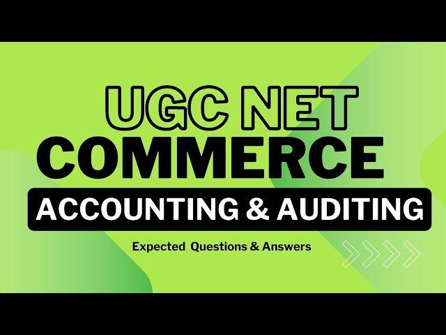 UGC NET - JUNE 2024 Re-Exam | Commerce| Accounting and Auditing |Expected Mcq