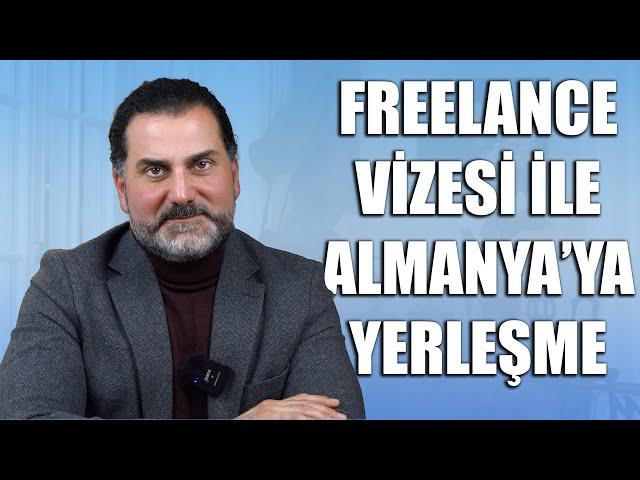 Almanya'ya Nasıl Yerleşirim? Freelance Vizesi İle Almanya'ya Yerleşme Rehberi