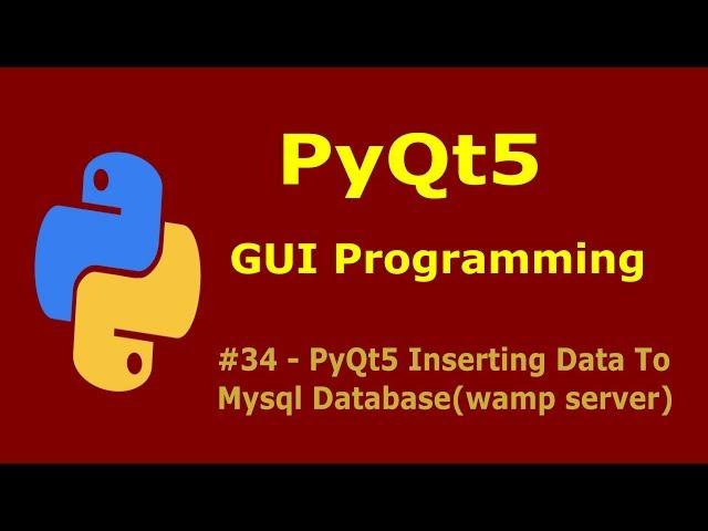 34   PyQt5 Inserting Data To Mysql Database CRUD Application