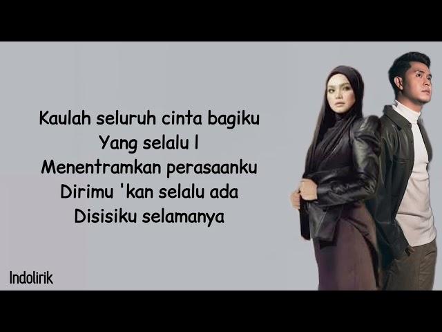 Seluruh Cinta - Siti Nurhaliza Feat. Cakra Khan | Lirik Lagu Indonesia