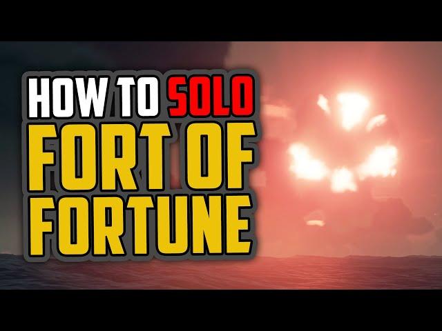 Sea of Thieves: How to Solo Fort of Fortune [Complete Guide]