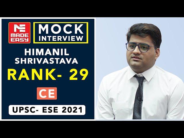 UPSC | ESE-2021 | Mock Interview | Himanil Shrivastava | AIR -29 | Civil Engg.| By MADE EASY Experts