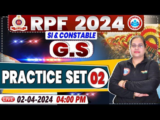 RPF Vacancy 2024 | RPF SI GS Practice Set 02 | RPF Constable GS Class by Parul Mam