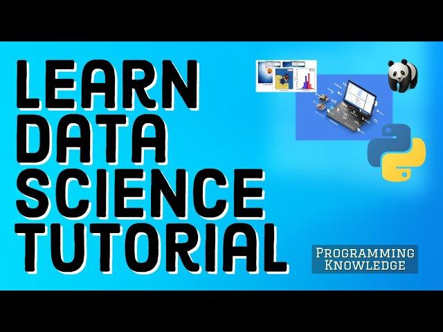 Learn Data Science Tutorial | Data Science With Python | Python Data Science Tutorial