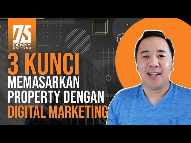 Digital Marketing untuk Jualan Property - 3 Steps Profit Framework