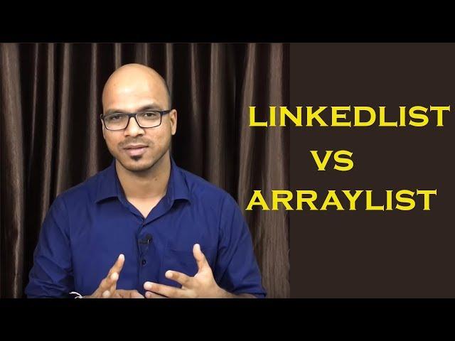 14.5 LinkedList vs ArrayList in Java