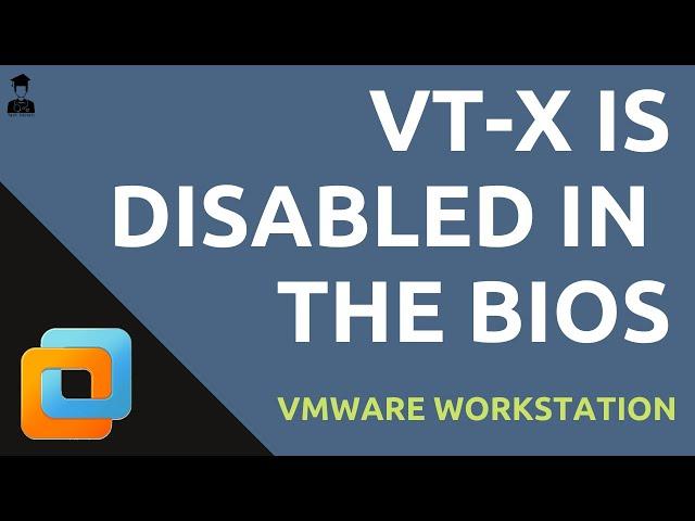 VT-X is Disabled in The Bios VMware [Solved Problem] | 2020