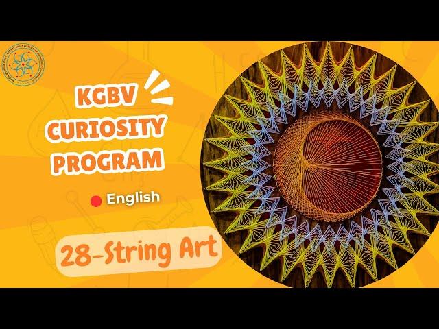 English Curiosity Program - Session 28- String Art