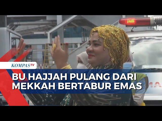 Viral Jemaah Haji Pulang ke Indonesia Bertabur Emas, Bentuk Rasa Syukur Usai Ibadah Haji!