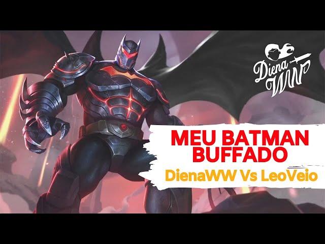 BATMAN BUFFADO - DIENAWW VS LEOVEIO - #AOV #ARENAOFVALOR