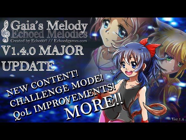 𝄞Gaia's Melody 1: ECHOED MELODIES MAJOR UPDATE (Challenge Mode, Busts, Gameplay Additions!)