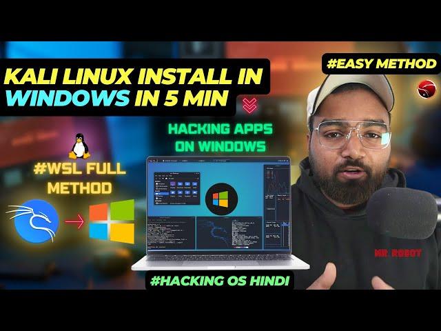  Kali Linux Installation in Windows in 5 Mins | WSL Tutorial 2024  | Hack Like a Pro! (Hindi)