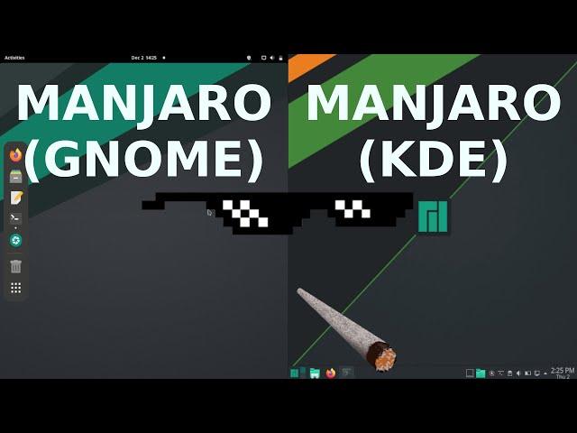 Manjaro Gnome vs Manjaro KDE