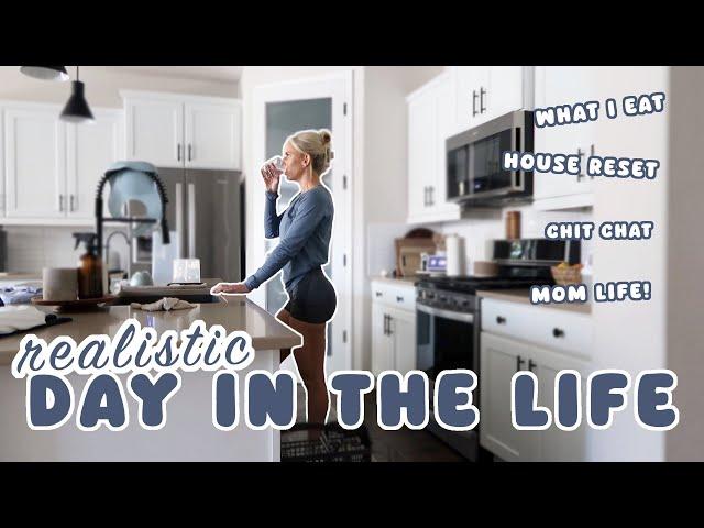 REALISTIC DAY IN THE LIFE OF A MOM / House Chores, What I Eat, Chit Chats