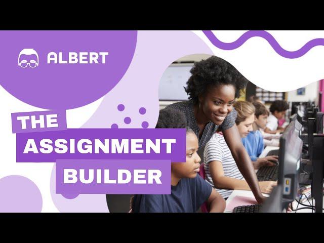 Preview of The Assignment Builder (Beta)