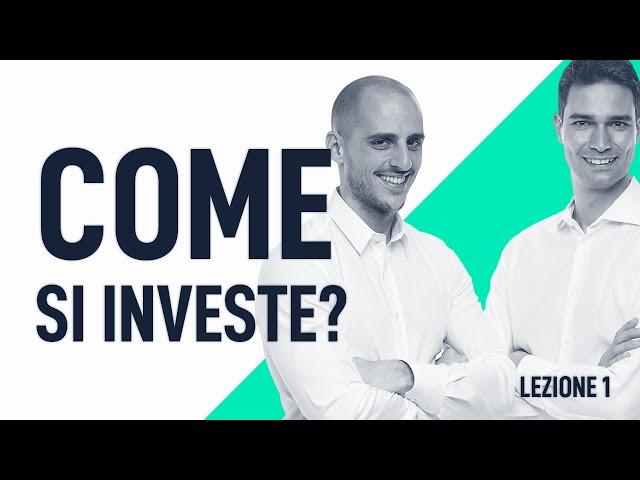 Come Iniziare A Investire : la guida per investire per chi parte da zero | Lezione 1