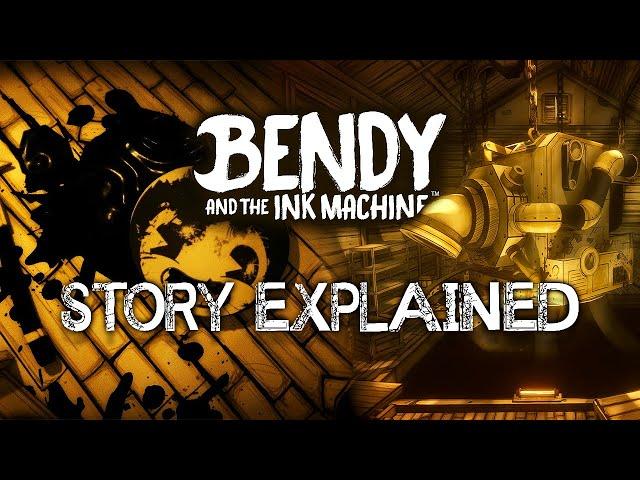 Bendy and the Ink Machine - Story Explained