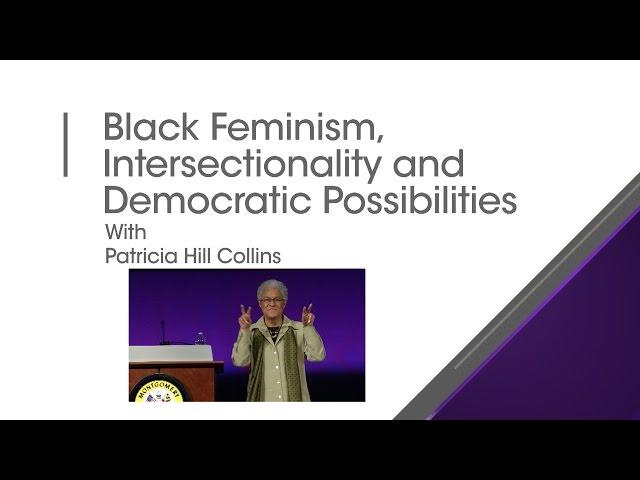 Black Feminism, Intersectionality and Democratic Possibilities