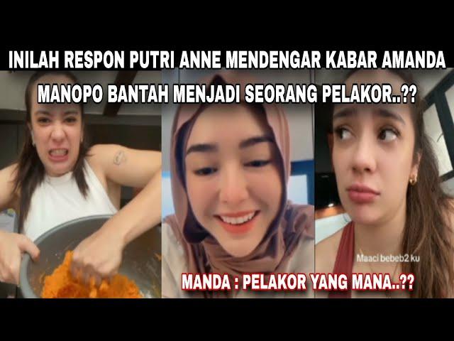 INILAH RESPON PUTRI ANNE MENDENGAR KABAR AMANDA MANOPO BANTAH JIKA DIA BUKAN PELAKORRR..!!