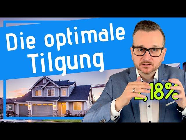 Optimale Tilgung für Deine Baufinanzierung